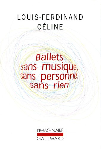 Ballets sans musique, sans personne, sans rien. Secrets dans l'île. Progrès