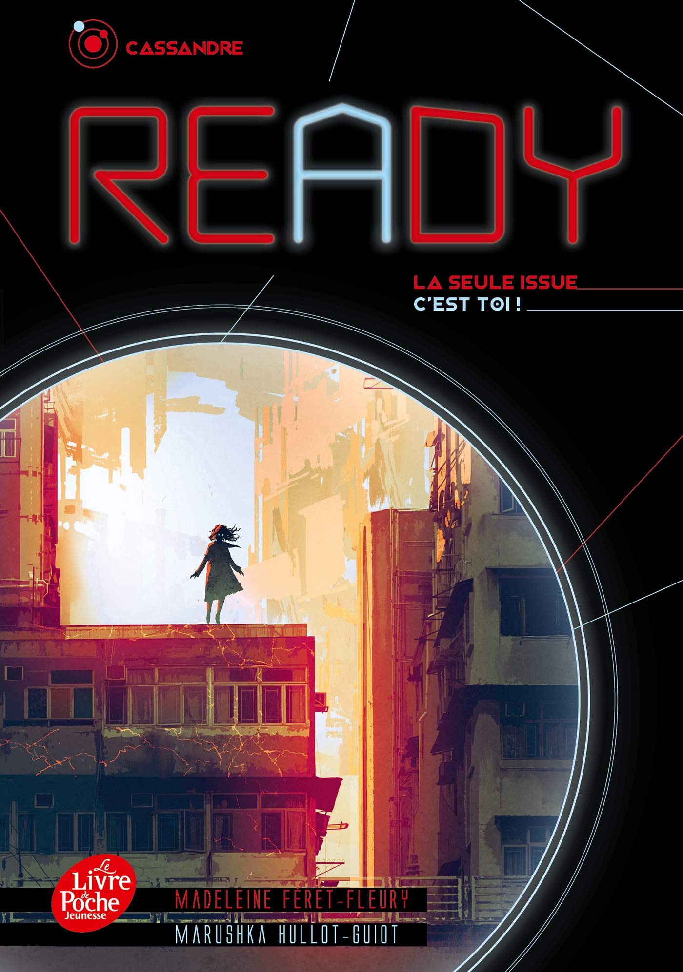 Ready : la seule issue c'est toi !. Vol. 1. Cassandre