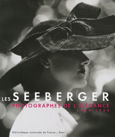 Les Séeberger, photographes de l'élégance : 1909-1939 : exposition, Bibliothèque nationale de France