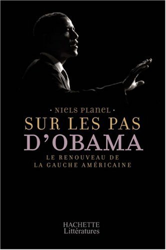 Sur les pas d'Obama : le renouveau de la gauche américaine