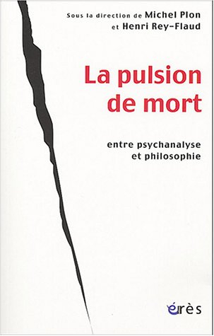 La pulsion de mort : entre psychanalyse et philosophie