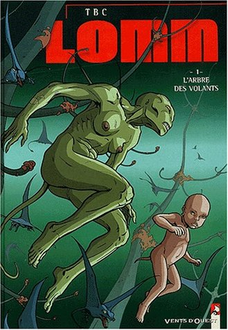 Lomm. Vol. 1. L'arbre des volants