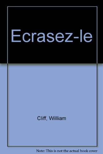 Ecrasez-le
