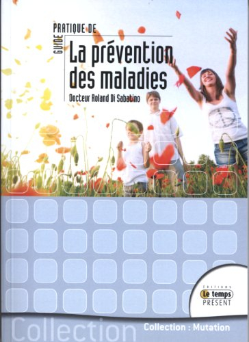 Guide pratique de la prévention des maladies