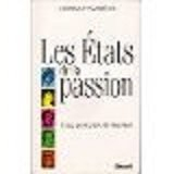 Les états de la passion : cinq portraits de femmes