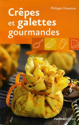 Crêpes et galettes gourmandes