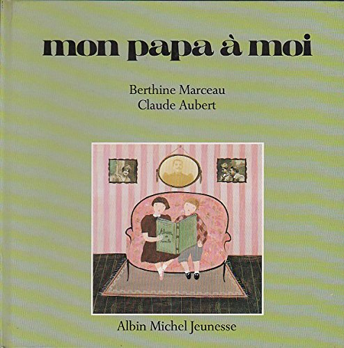 Mon papa à moi