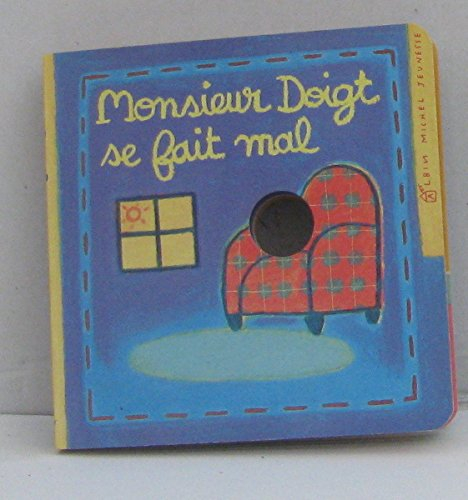 Monsieur doigt se fait mal !