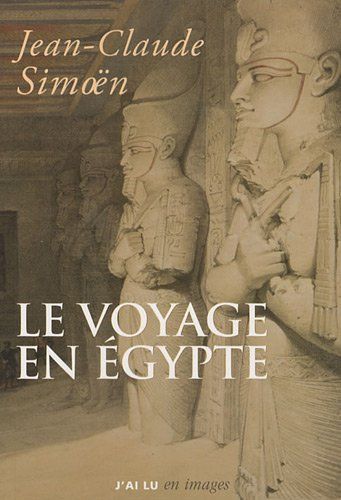 Le voyage en Egypte