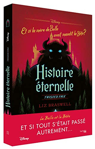 Histoire éternelle : et si la mère de Belle avait maudit la Bête ?