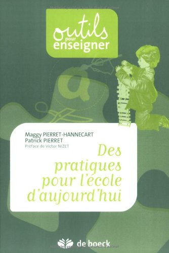 Des pratiques pour l'école d'aujourd'hui