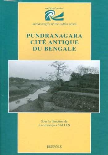 Mahasthan. Vol. 1. Pundranagara, cité antique du Bengale : rapport préliminaire 1993-1999