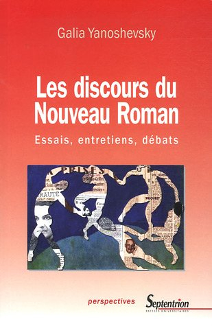 Les discours du nouveau roman : essais, entretiens, débats