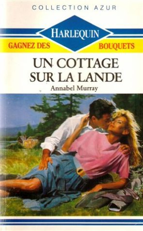 un cottage sur la lande : collection : collection azur n, 990