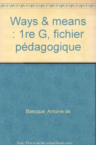 ways and means, 1re g, professeur