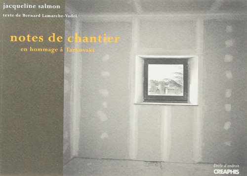 Notes pour un chantier : hommage à Tarkowski