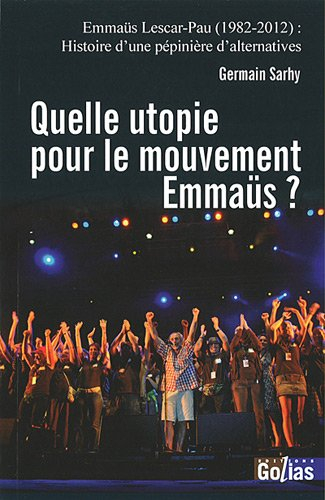 Quelle utopie pour le mouvement Emmaüs ?