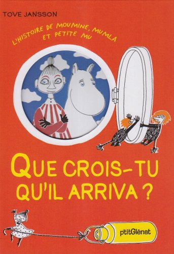 L'histoire de Moumine, Mumla et Petite Mu. Que crois-tu qu'il arriva ?