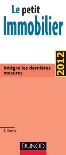 Le petit immobilier : intègre les dernières mesures