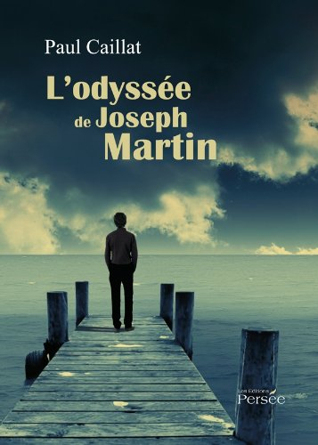 l'odyssée de joseph martin
