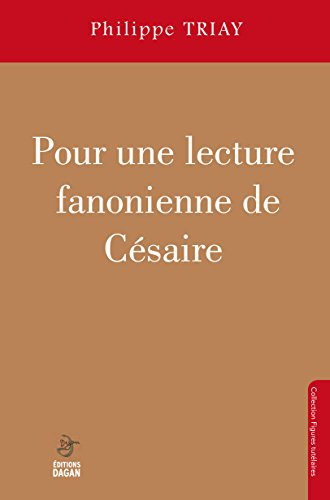 Pour une lecture fanonienne de Césaire