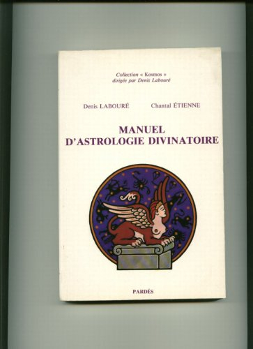 Manuel d'astrologie divinatoire