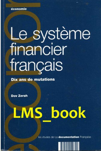 Le Système financier français : dix ans de mutations