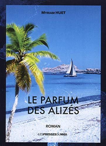 Le parfum des alizés
