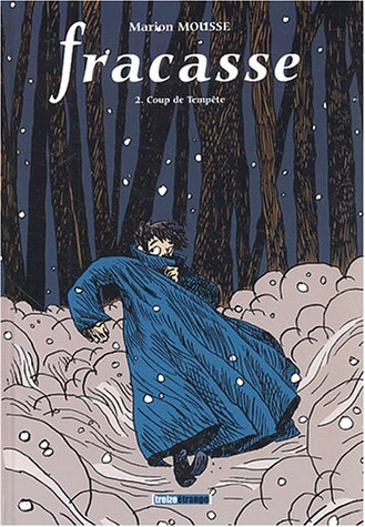 Fracasse. Vol. 2. Coup de tempête