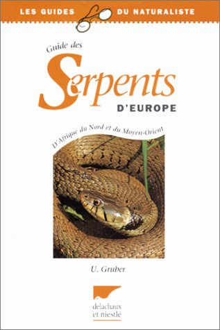 Guide des serpents d'Europe, d'Afrique du Nord et du Moyen-Orient