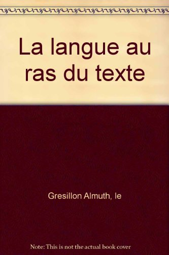 La Langue au ras du texte