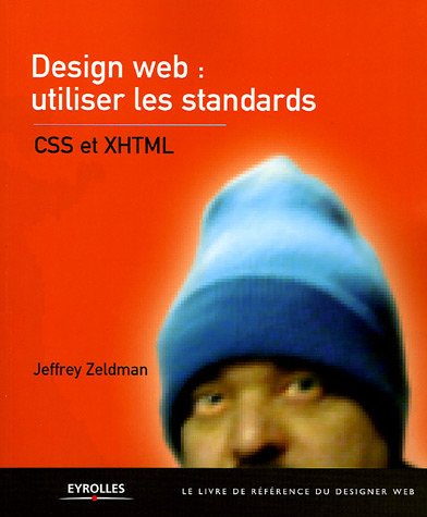 design web : utiliser les standards : css et xhtml
