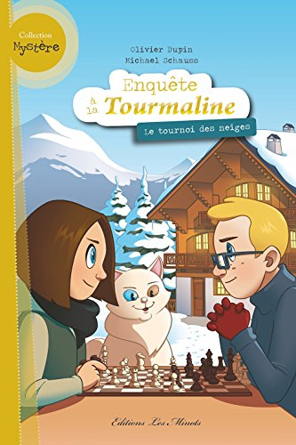 Enquête à la Tourmaline. Le tournoi des neiges