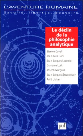 Aventure humaine (L'), n° 9. Le déclin de la philosophie analytique