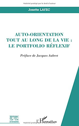 Le portfolio réflexif : auto-orientation tout au long de la vie