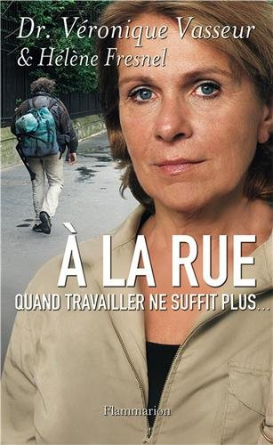A la rue : quand travailler ne suffit plus...