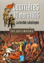Courrières, 10 mars 1906 : la terrible catastrophe