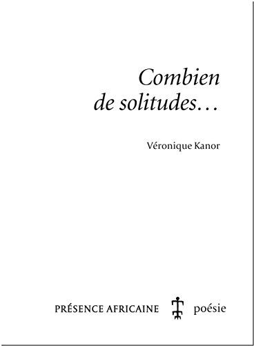 Combien de solitudes...