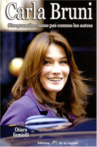 Carla Bruni : une première dame pas comme les autres