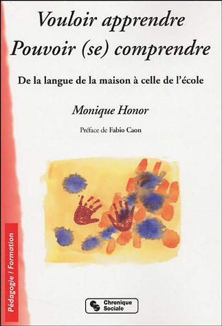 Vouloir apprendre, pouvoir (se) comprendre : de la culture de la maison à la culture de l'école
