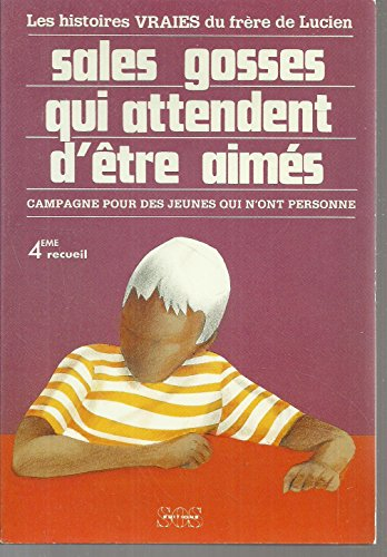 Sales gosses qui attendent d'être aimés : campagne pour des jeunes qui n'ont personne