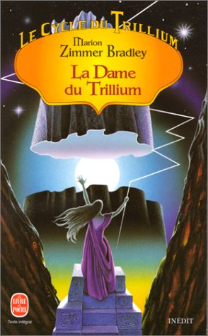 Le cycle du Trillium. Vol. 3. La dame du Trillium