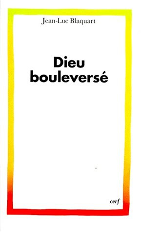 Dieu bouleversé
