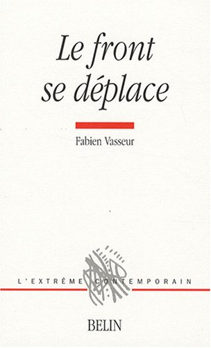 Le front se déplace : poèmes, 1994-2006