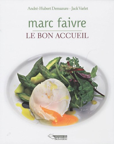 Marc Faivre : Le bon accueil