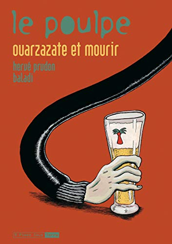 Le poulpe. Vol. 11. Ouarzazate et mourir