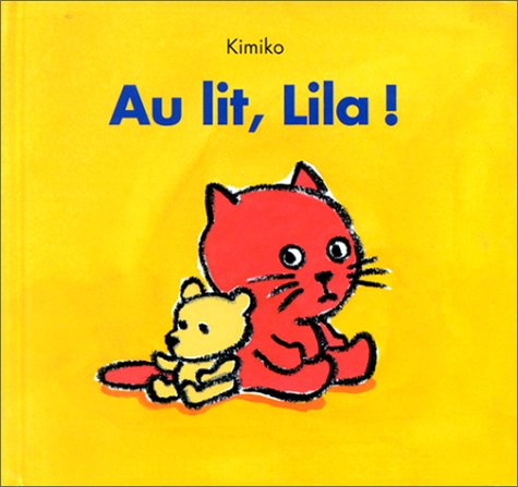 Au lit, Lila !