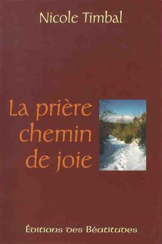 La prière, chemin de joie