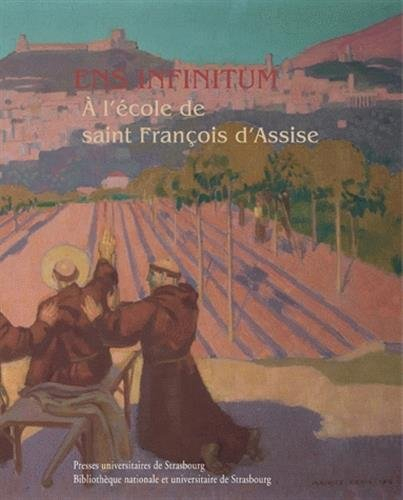 Ens infinitum : à l'école de saint François d'Assise
