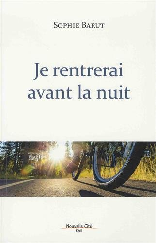 Je rentrerai avant la nuit